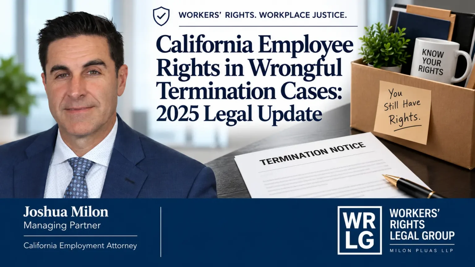California employment attorney Joshua Milon of Workers’ Rights Legal Group beside a termination notice for an article about employee rights in wrongful termination cases.